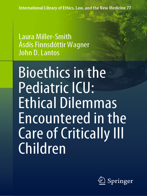 Title details for Bioethics in the Pediatric ICU by Laura Miller-Smith - Available